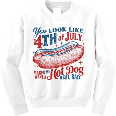You Look Like The 4th Of July Makes Me Want A Hot Dog Real Bad Kids Sweatshirt