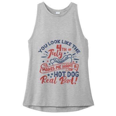 You Look Like The 4th July Makes Me Want A Hot Dog Real Bad Ladies PosiCharge Tri-Blend Wicking Tank