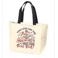 You Look Like The 4th July Makes Me Want A Hot Dog Real Bad Zip Tote Bag