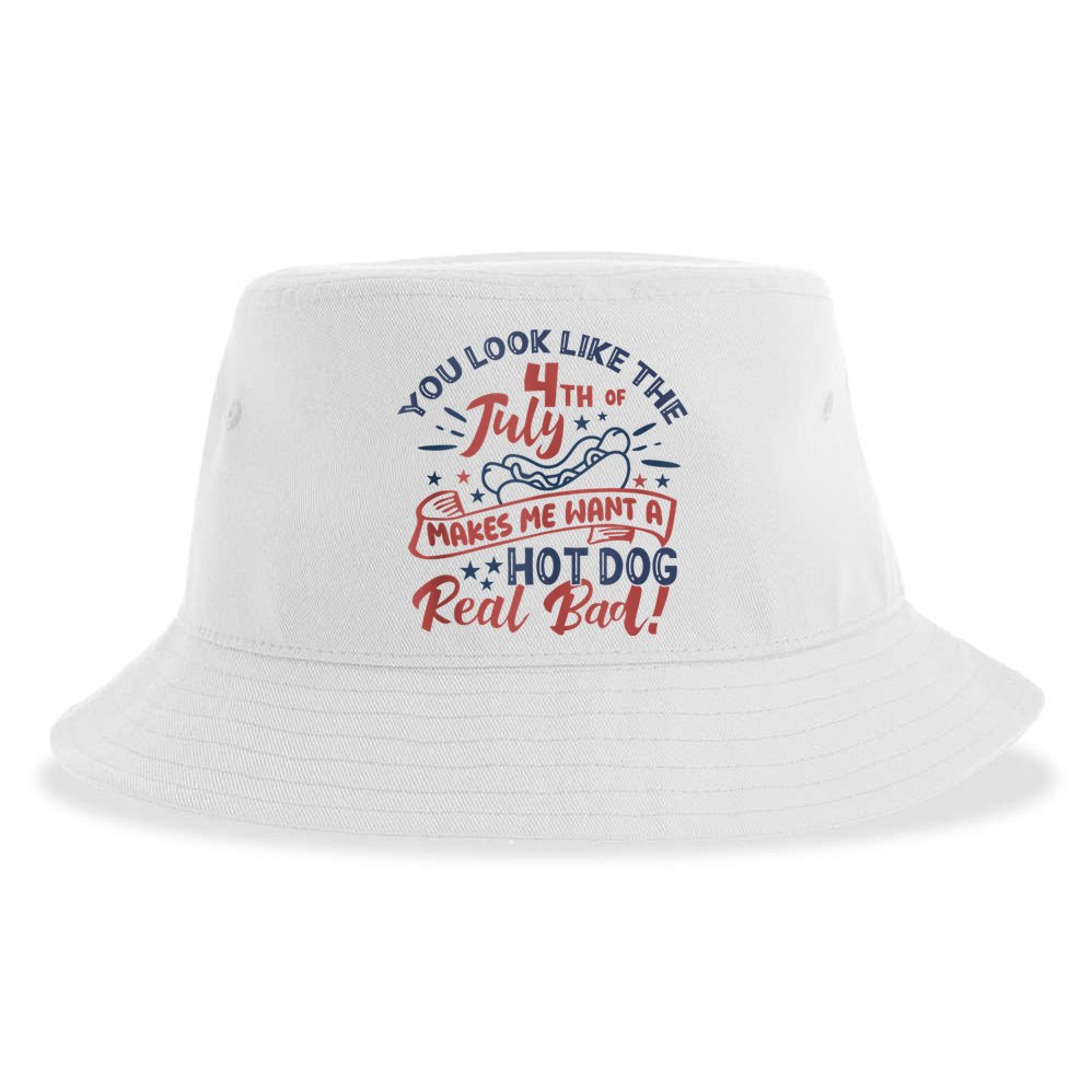 You Look Like The 4th July Makes Me Want A Hot Dog Real Bad Sustainable Bucket Hat