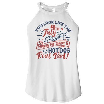 You Look Like The 4th July Makes Me Want A Hot Dog Real Bad Women's Perfect Tri Rocker Tank