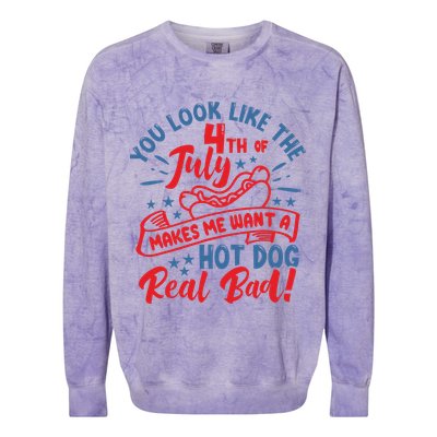 You Look Like 4th Of July Makes Me Want A Hot Dog Real Bad Colorblast Crewneck Sweatshirt