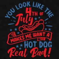 You Look Like 4th Of July Makes Me Want A Hot Dog Real Bad Ladies PosiCharge Tri-Blend Wicking Tank