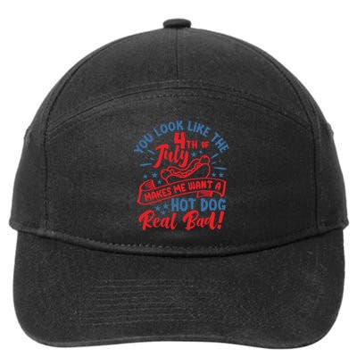 You Look Like 4th Of July Makes Me Want A Hot Dog Real Bad 7-Panel Snapback Hat
