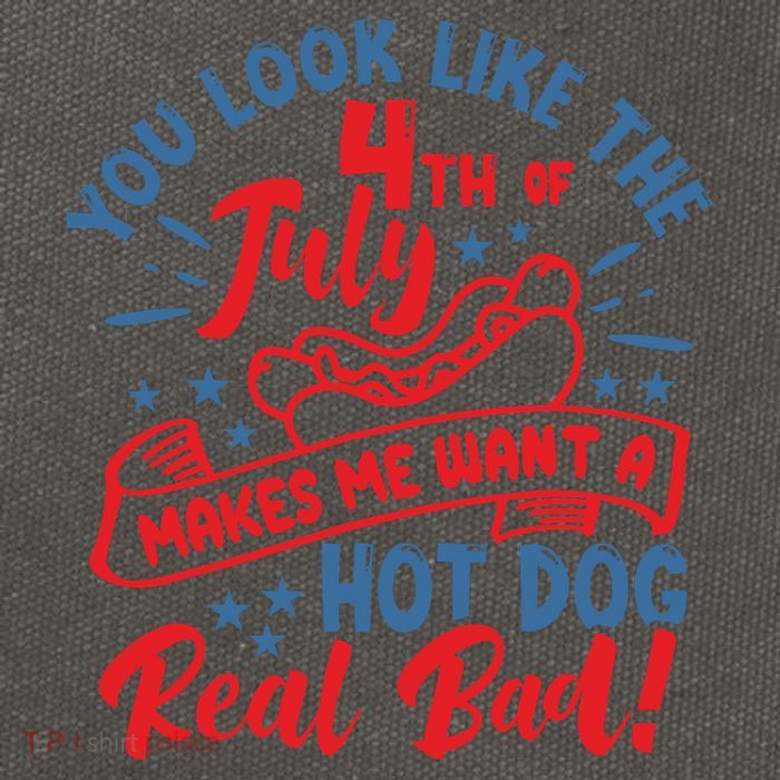 You Look Like 4th Of July Makes Me Want A Hot Dog Real Bad Cotton Canvas Backpack