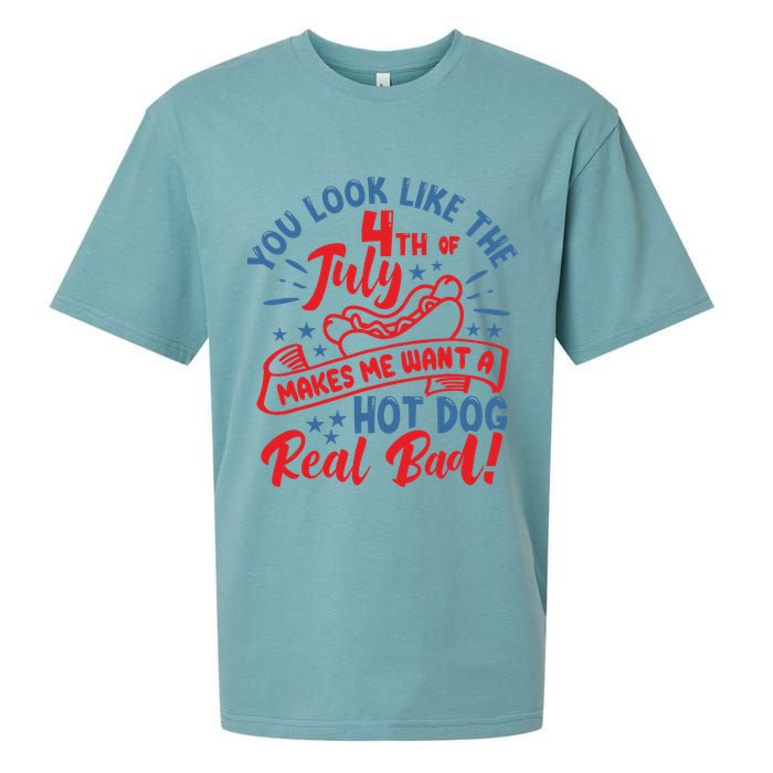 You Look Like 4th Of July Makes Me Want A Hot Dog Real Bad Sueded Cloud Jersey T-Shirt