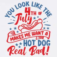 You Look Like 4th Of July Makes Me Want A Hot Dog Real Bad Cool Comfort Performance Bucket Hat