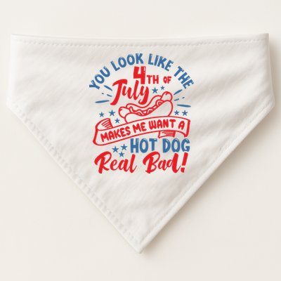 You Look Like 4th Of July Makes Me Want A Hot Dog Real Bad USA-Made Doggie Bandana