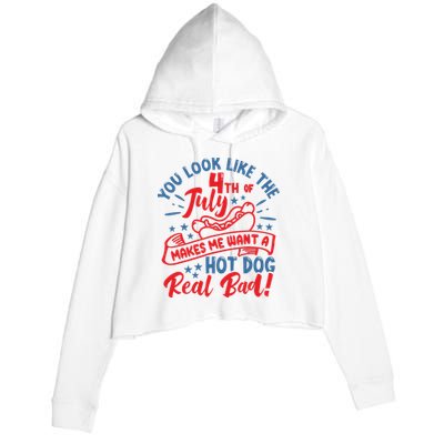 You Look Like 4th Of July Makes Me Want A Hot Dog Real Bad Crop Fleece Hoodie