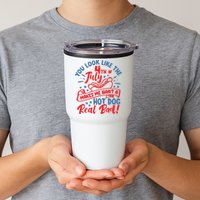 You Look Like 4th Of July Makes Me Want A Hot Dog Real Bad Tumbler