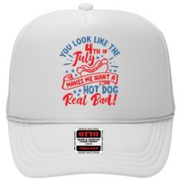 You Look Like 4th Of July Makes Me Want A Hot Dog Real Bad Hat