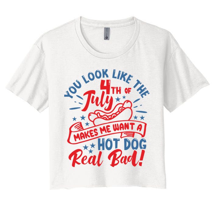 You Look Like 4th Of July Makes Me Want A Hot Dog Real Bad Crop Top