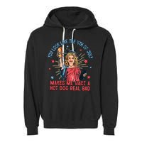 You Look Like The 4th Of July Makes Me Want Hot Dog Real Bad Garment-Dyed Fleece Hoodie