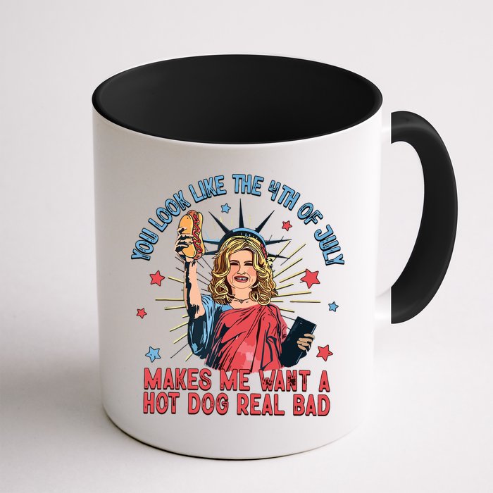 You Look Like The 4th Of July Makes Me Want Hot Dog Real Bad Mug