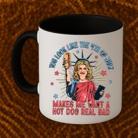You Look Like The 4th Of July Makes Me Want Hot Dog Real Bad Mug