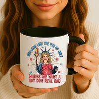 You Look Like The 4th Of July Makes Me Want Hot Dog Real Bad Mug