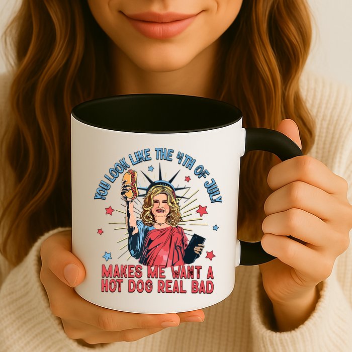 You Look Like The 4th Of July Makes Me Want Hot Dog Real Bad Mug