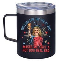 You Look Like The 4th Of July Makes Me Want Hot Dog Real Bad 12oz Stainless Steel Coffee Mug