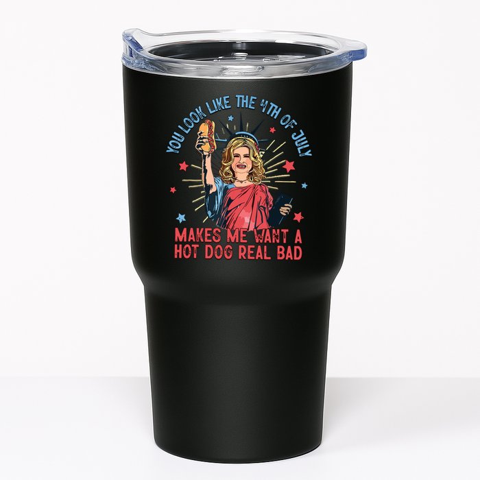 You Look Like The 4th Of July Makes Me Want Hot Dog Real Bad Tumbler