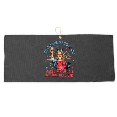 You Look Like The 4th Of July Makes Me Want Hot Dog Real Bad Large Microfiber Waffle Golf Towel