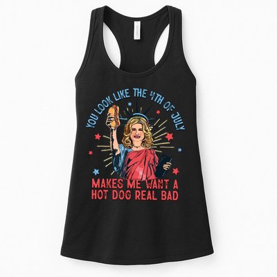 You Look Like The 4th Of July Makes Me Want Hot Dog Real Bad Womens Tank Top