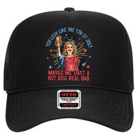 You Look Like The 4th Of July Makes Me Want Hot Dog Real Bad Trucker Hat
