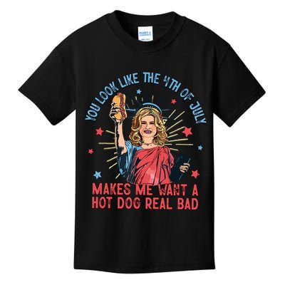 You Look Like The 4th Of July Makes Me Want Hot Dog Real Bad Kids T-Shirt