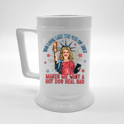 You Look Like The 4th Of July Makes Me Want Hot Dog Real Bad Beer Stein