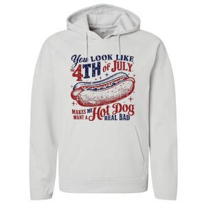 You Look Like The 4th Of July Makes Me Want A Hot Dog Real Bad Performance Fleece Hoodie