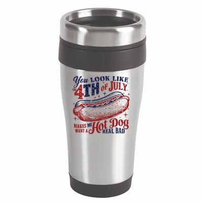 You Look Like The 4th Of July Makes Me Want A Hot Dog Real Bad 16oz Travel Tumbler