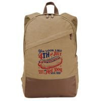 You Look Like The 4th Of July Makes Me Want A Hot Dog Real Bad Cotton Canvas Backpack