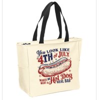 You Look Like The 4th Of July Makes Me Want A Hot Dog Real Bad Zip Tote Bag