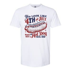 You Look Like The 4th Of July Makes Me Want A Hot Dog Real Bad Softstyle CVC T-Shirt