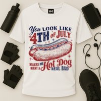 You Look Like The 4th Of July Makes Me Want A Hot Dog Real Bad Performance Shirt