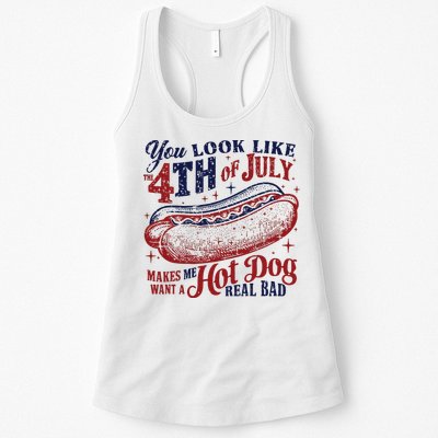 You Look Like The 4th Of July Makes Me Want A Hot Dog Real Bad Womens Tank Top