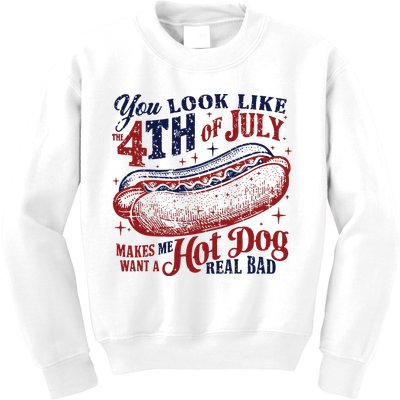 You Look Like The 4th Of July Makes Me Want A Hot Dog Real Bad Kids Sweatshirt