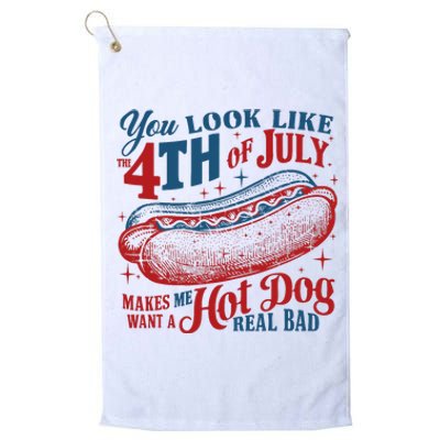 You Look Like The 4th Of July Hot Dog Patriotic Platinum Collection Golf Towel