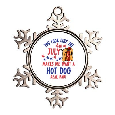 You Look Like 4th Of July Makes Me Want A Hot Dog Real Bad Metallic Star Ornament