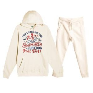 You Look Like The 4th July Makes Me Want A Hot Dog Real Bad Premium Hooded Sweatsuit Set