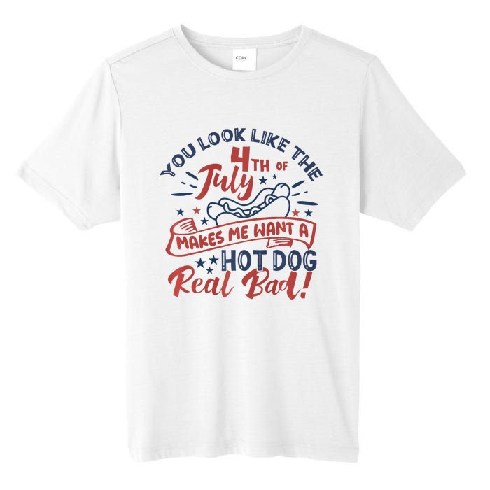 You Look Like The 4th July Makes Me Want A Hot Dog Real Bad Tall Fusion ChromaSoft Performance T-Shirt