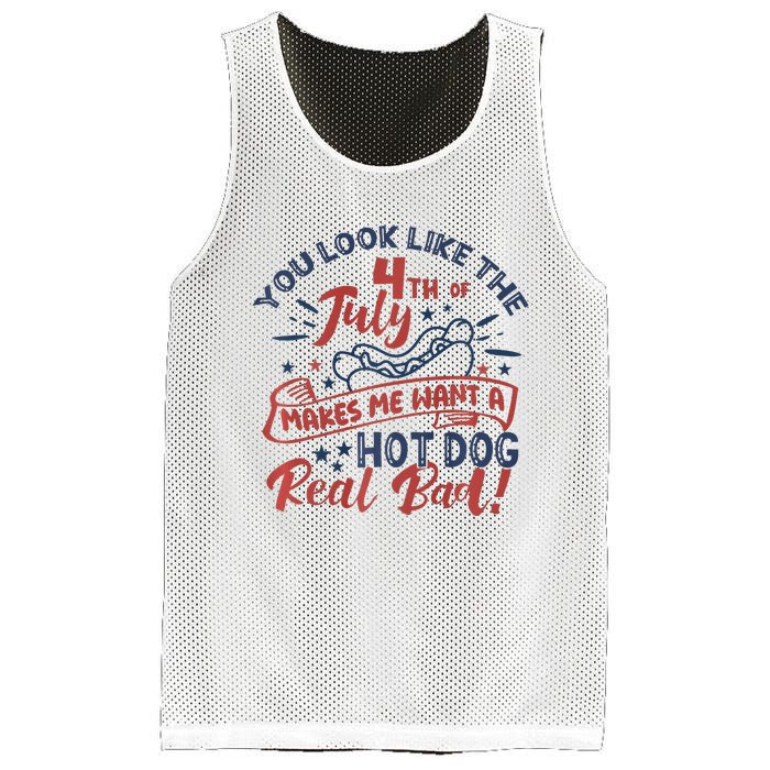 You Look Like The 4th July Makes Me Want A Hot Dog Real Bad Mesh Reversible Basketball Jersey Tank