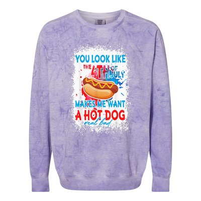 You Look Like The 4th July Makes Me Want A Hotdog Real Bad Colorblast Crewneck Sweatshirt