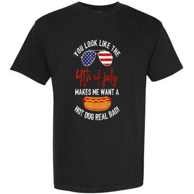 You Look Like The 4th Of July Patriotic Garment-Dyed Heavyweight T-Shirt