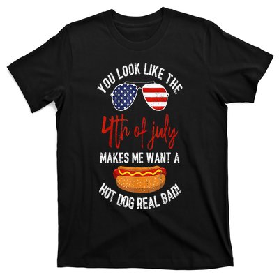 You Look Like The 4th Of July Patriotic T-Shirt