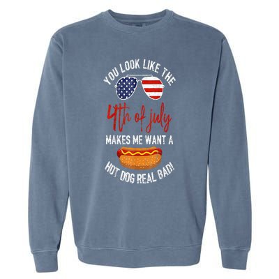 You Look Like The 4th Of July Patriotic Garment-Dyed Sweatshirt