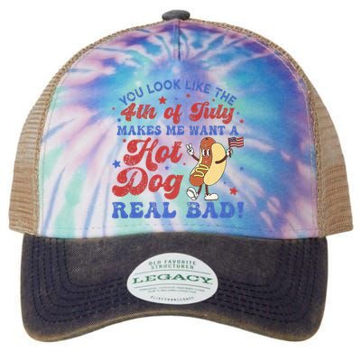 You Look Like 4th Of July Makes Me Want A Hot Dog Real Bad Legacy Tie Dye Trucker Hat