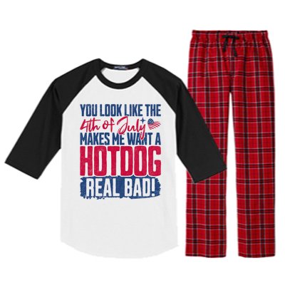 You Look Like 4th Of July Makes Me Want A Hot Dogs Real Bad Raglan Sleeve Pajama Set