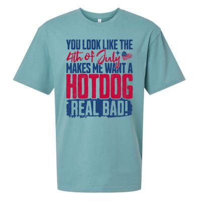 You Look Like 4th Of July Makes Me Want A Hot Dogs Real Bad Sueded Cloud Jersey T-Shirt