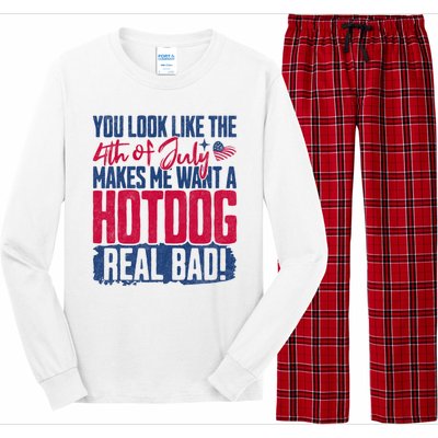 You Look Like 4th Of July Makes Me Want A Hot Dogs Real Bad Long Sleeve Pajama Set