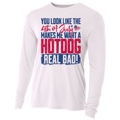 You Look Like 4th Of July Makes Me Want A Hot Dogs Real Bad Cooling Performance Long Sleeve Crew